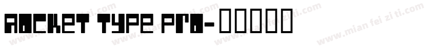 Rocket Type Pro字体转换